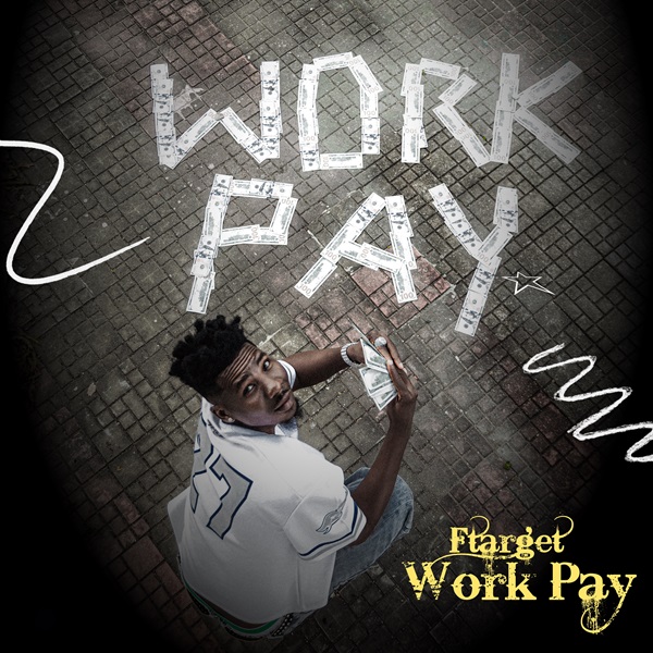 Ftarget Drops Fire Track 'Work Pay' - Stream The Heat Now