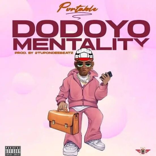 Portable Drops New Banger "Dodoyo Mentality" - Fresh Heat!


"Dodoyo Mentality": Portable's Latest Street Anthem Takes Over


Listen Now: Portable Unleashes "Dodoyo Mentality"
