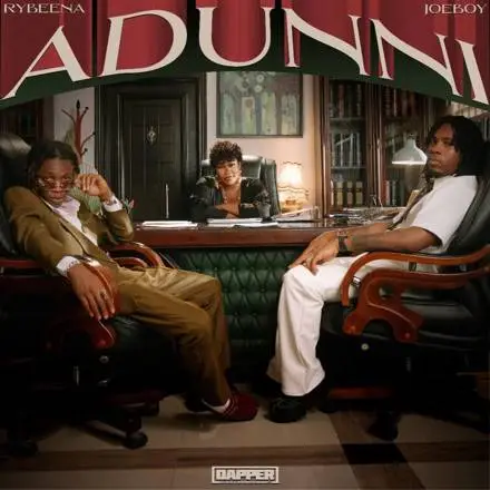 Joeboy Joins Rybeena for Sultry New Single "Adunni"


"Adunni": Rybeena and Joeboy's Hot New Collaboration Drops


Fresh Music Alert: Rybeena Teams Up with Joeboy on "Adunni"