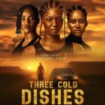 Nollywood's "3 Cold Dishes" Serves Up Cinema Heat This November