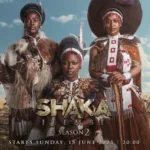 'Shaka iLembe' Storms Back: Epic Drama Gets Green Light for Season 2