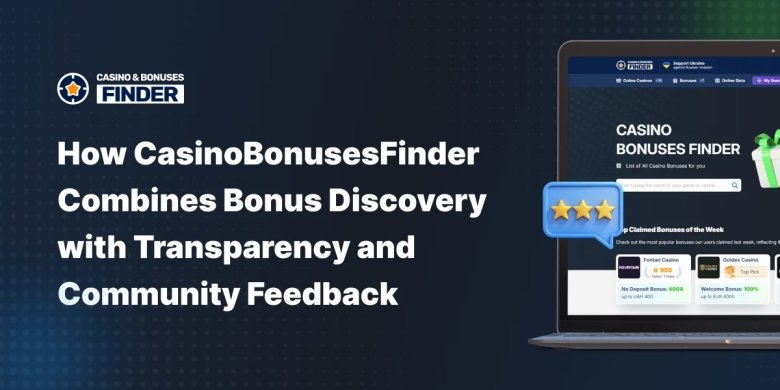 CasinoBonusesFinder: Smarter, Clearer, More Reliable Bonus Discovery