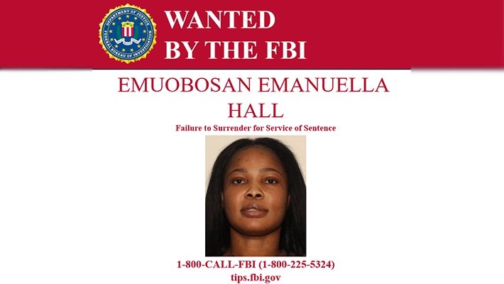 FBI Declares Convicted Nigerian Fraudster Emuobosan Emanuella Hall a Wanted Fugitive