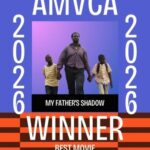 AMVCA 2026 Winners List: 'My Father’s Shadow' Claims Best Movie, Linda Ejiofor Suleiman Makes History