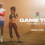 Tyla and Future Unveil Official World Cup Anthem “Game Time”