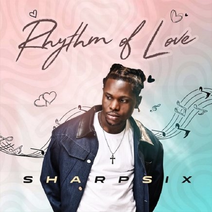 Sharpsix’s New EP “Rhythm of Love” Explores the Emotional Journey of Falling in Love